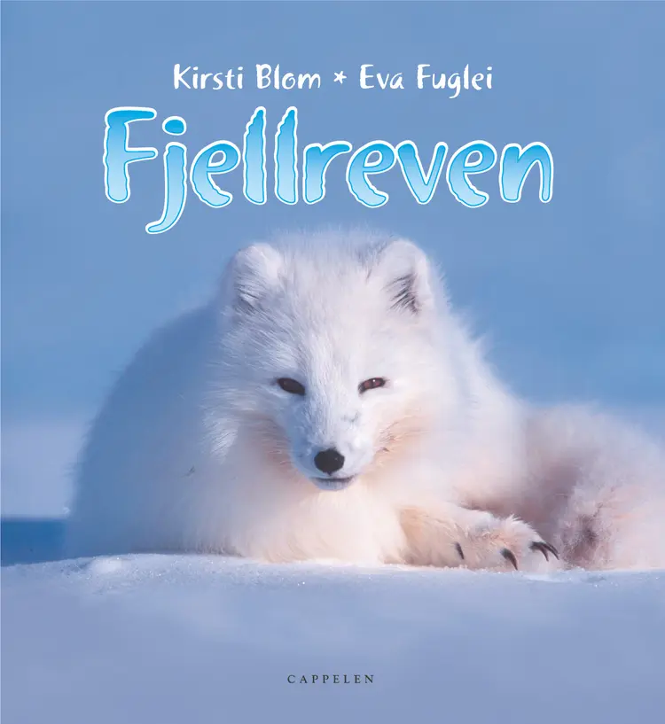 Omslag Fjellreven av Kirsti Blom og Eva Fuglei (Innbundet)