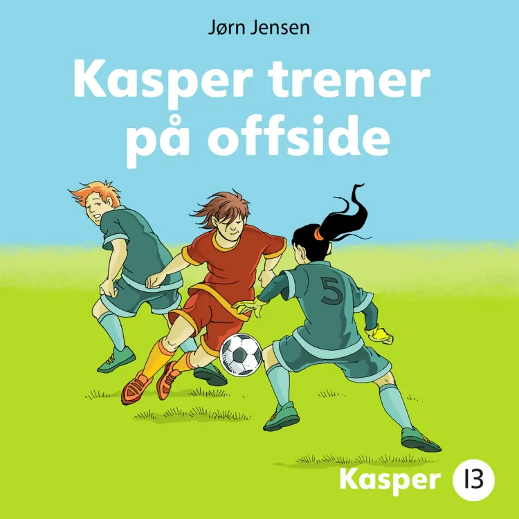 Omslag Kasper trener på offside av Jørn Jensen (Lydbok)
