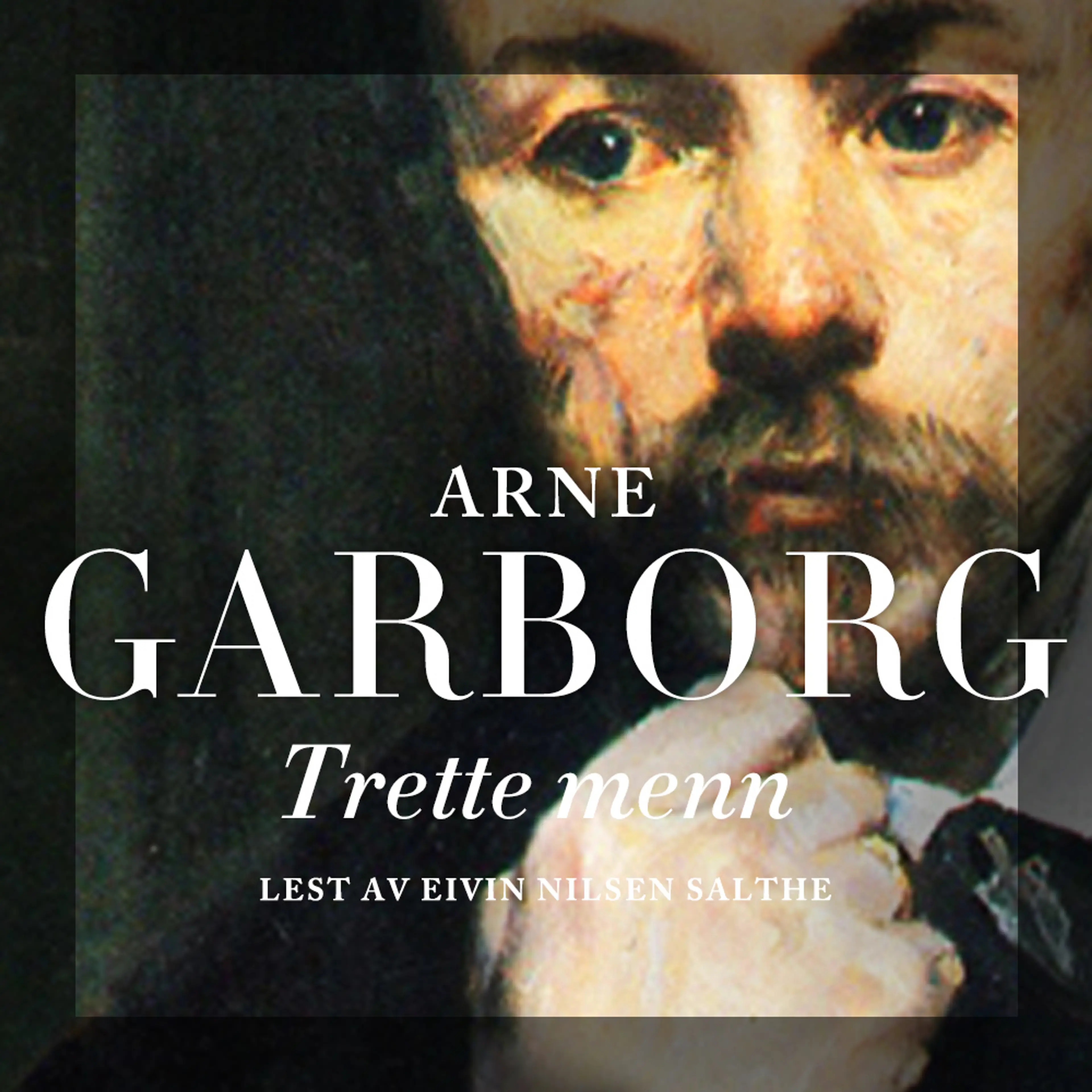 Omslag Trette menn av Arne Garborg (Lydbok)