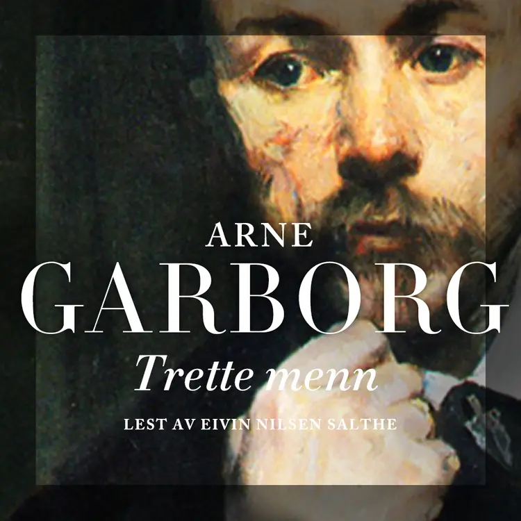 Omslag Trette menn av Arne Garborg (Lydbok)