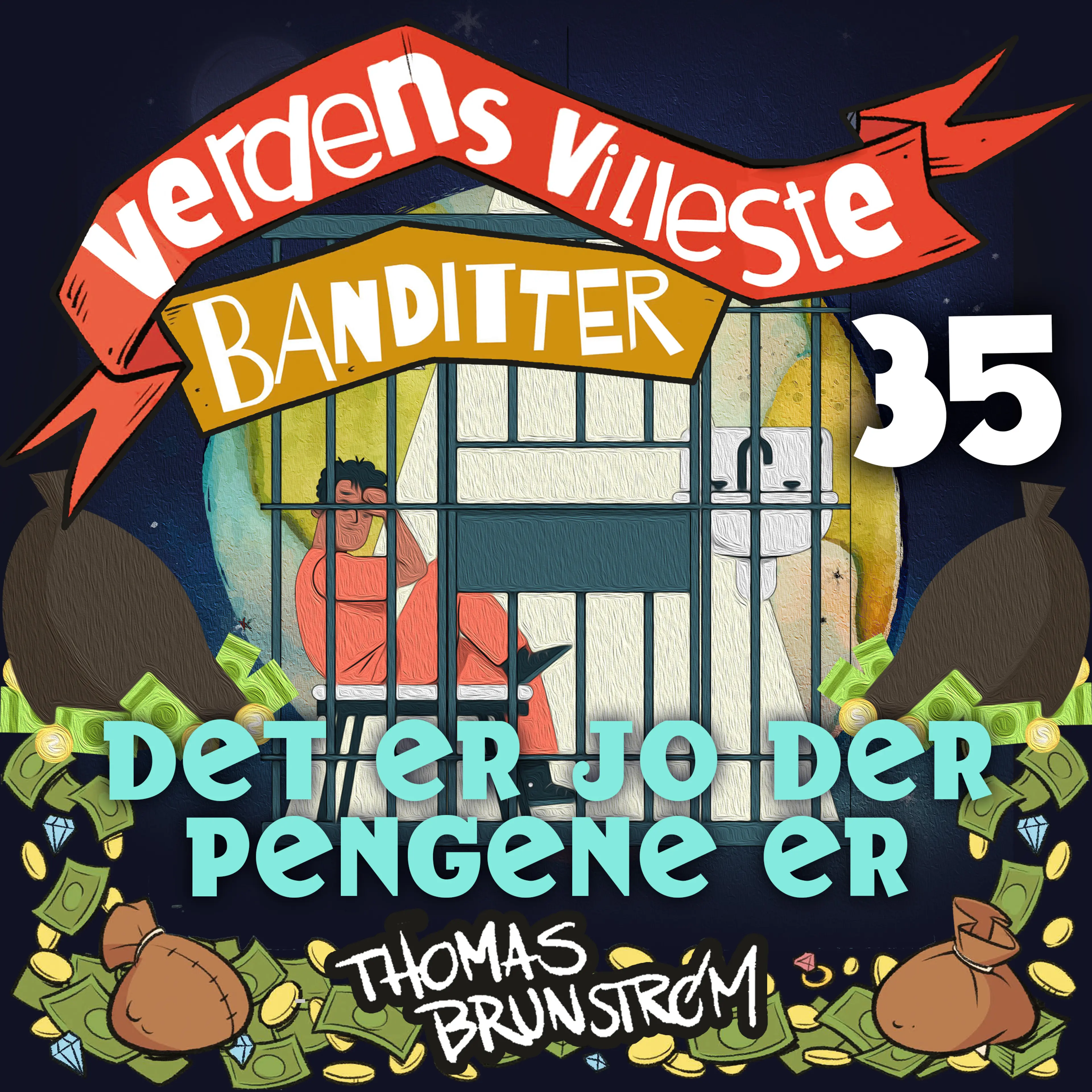 Omslag Det er jo der pengene er av Thomas Brunstrøm (Lydbok)