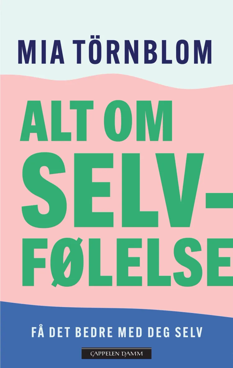 Omslag Alt om selvfølelse av Mia Törnblom (Heftet)