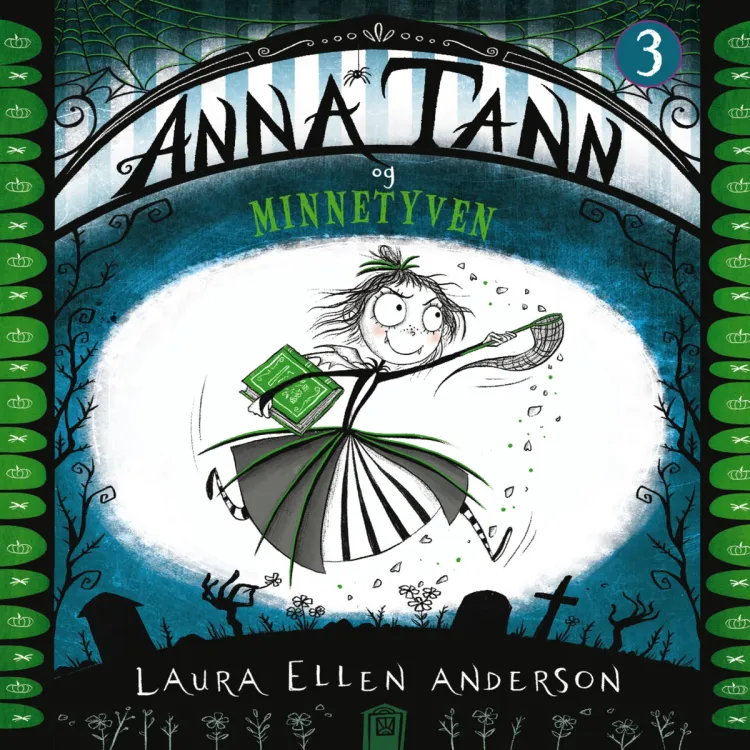Omslag Anna Tann og Minnetyven av Laura Ellen Anderson (Lydbok)