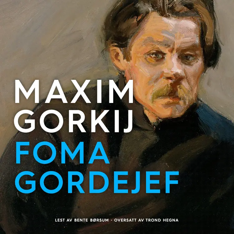 Omslag Foma Gordejef av Maxim Gorkij (Lydbok)