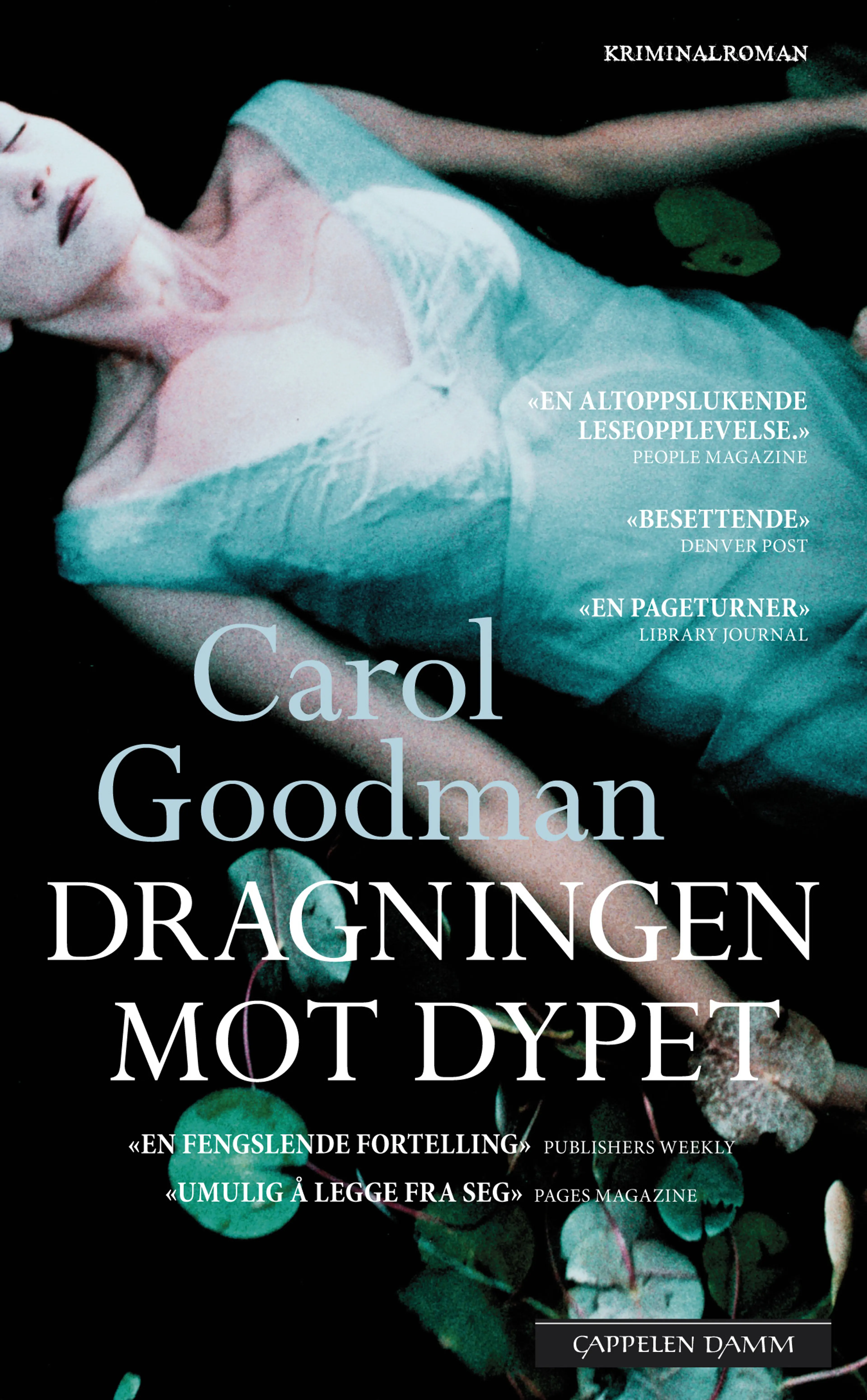 Omslag Dragningen mot dypet av Carol Goodman (Heftet)