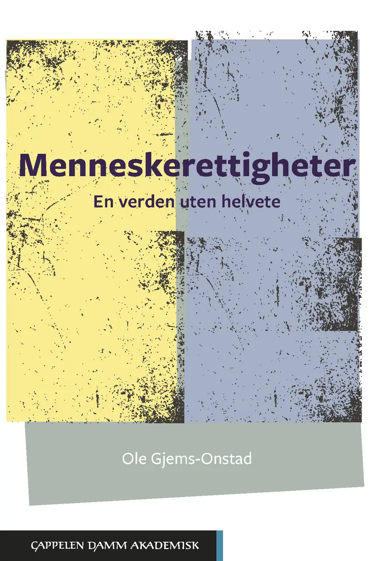 Omslag Menneskerettigheter – en verden uten helvete av Ole Gjems-Onstad (Heftet)