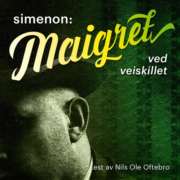 Omslag Maigret ved veiskillet av Georges Simenon (Lydbok)