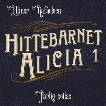 Omslag Farlig seilas av Ellinor Rafaelsen (Lydbok)