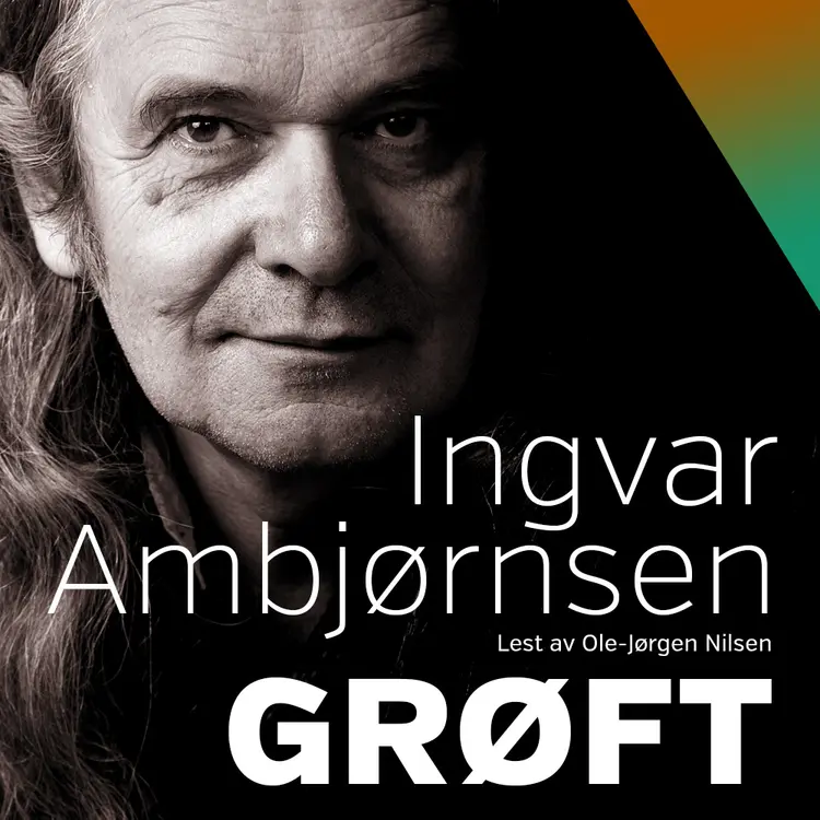 Omslag Grøft av Ingvar Ambjørnsen (Lydbok)