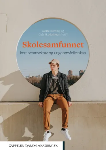 Omslag Skolesamfunnet av Mette Bunting og Geir H. Moshuus (red.) (Heftet)