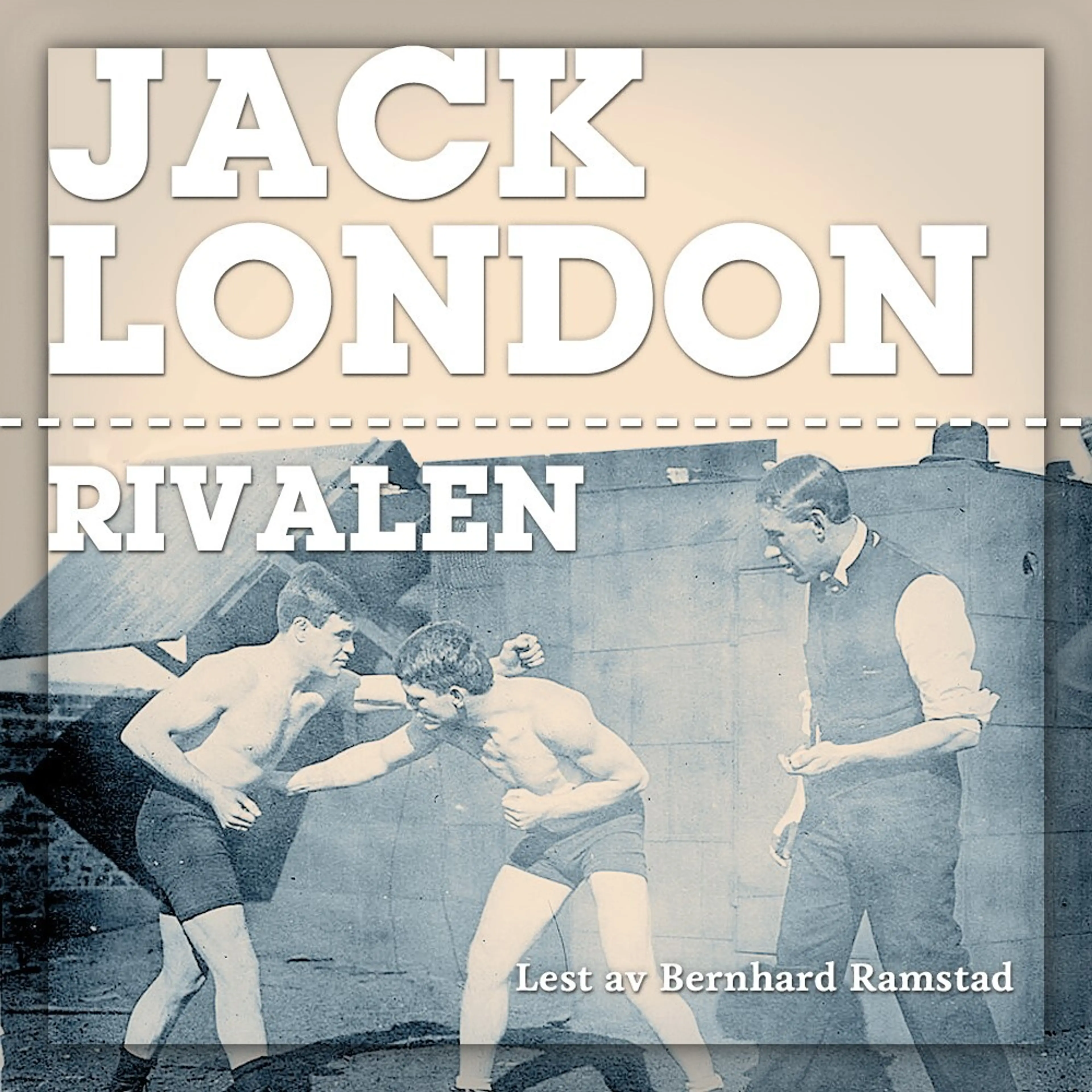 Omslag Rivalen av Jack London (Lydbok)