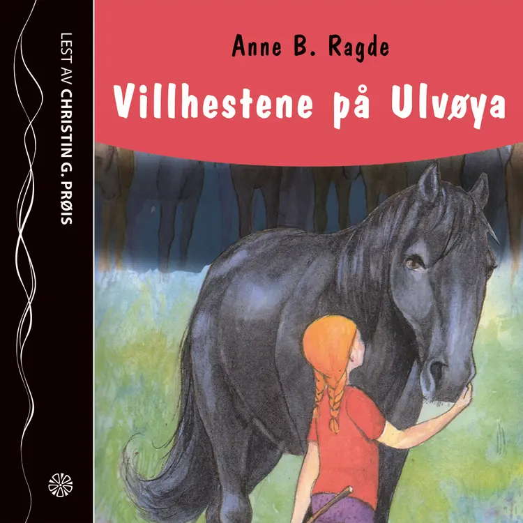 Omslag Villhestene på Ulvøya av Anne Birkefeldt Ragde (Lydbok)