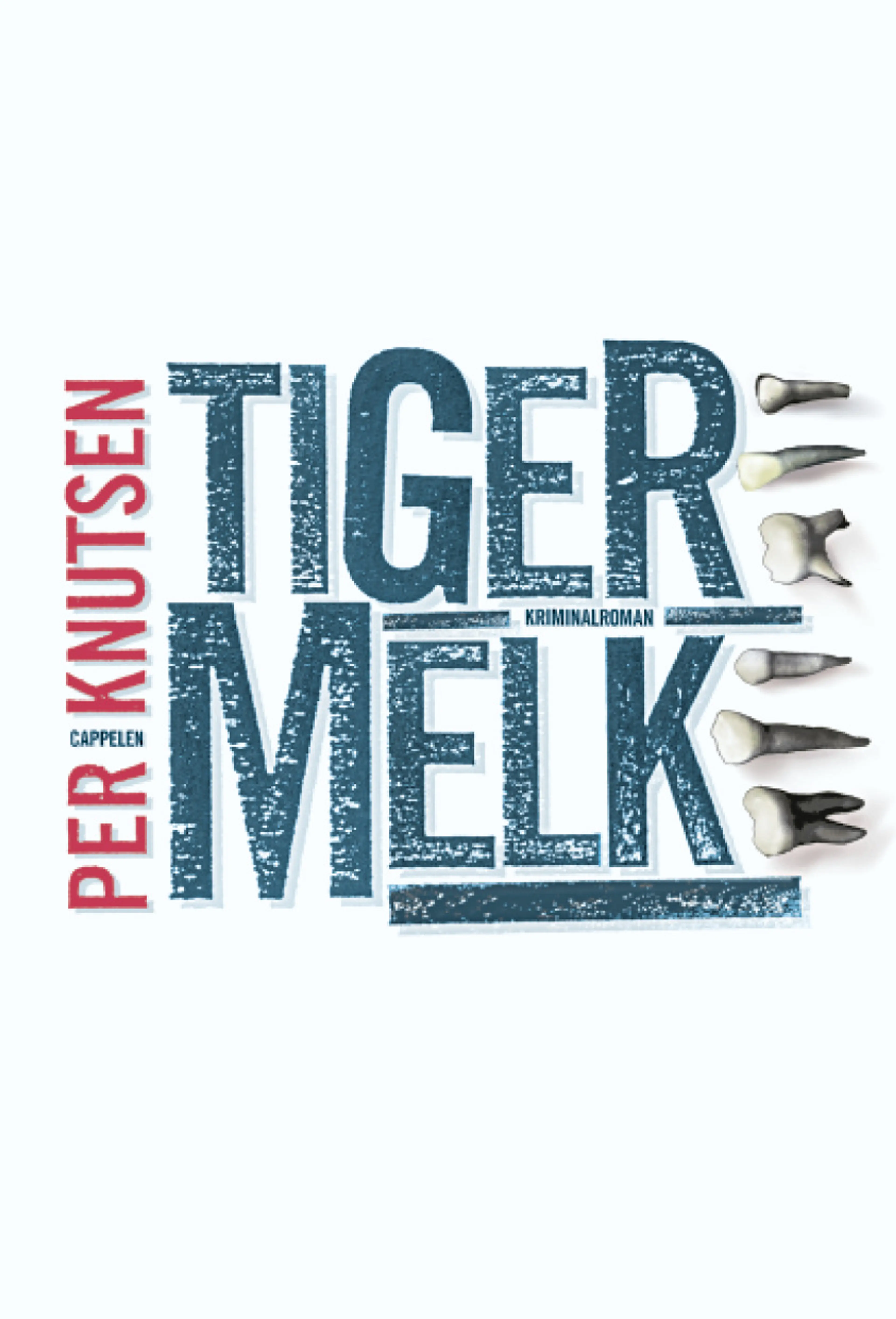 Omslag Tigermelk av Per Knutsen (Innbundet)