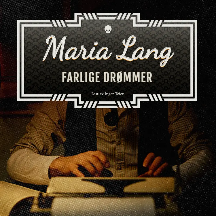 Omslag Farlige drømmer av Maria Lang (Lydbok)