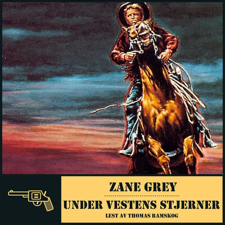 Omslag Under Vestens stjerner av Zane Grey (Lydbok)