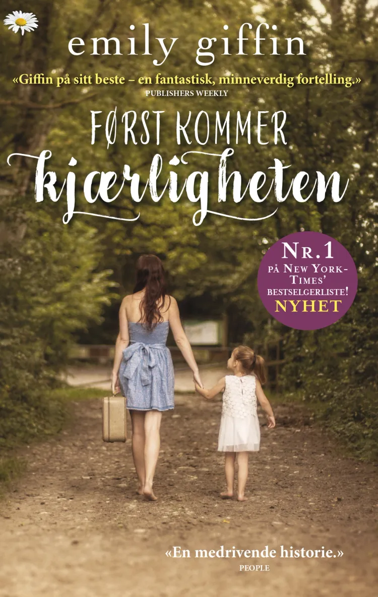 Omslag Først kommer kjærligheten av Emily Giffin (Ebok)