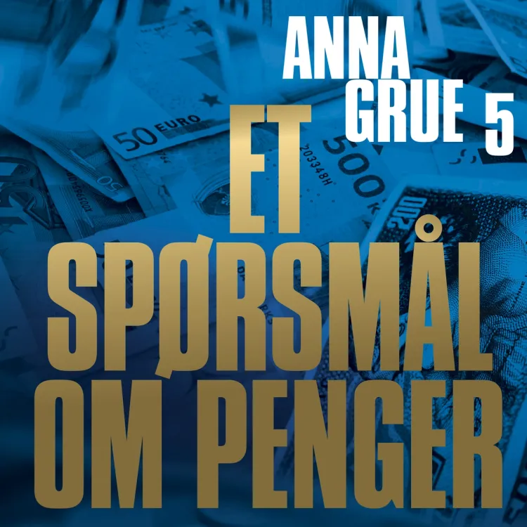 Omslag Et spørsmål om penger av Anna Grue (Lydbok)