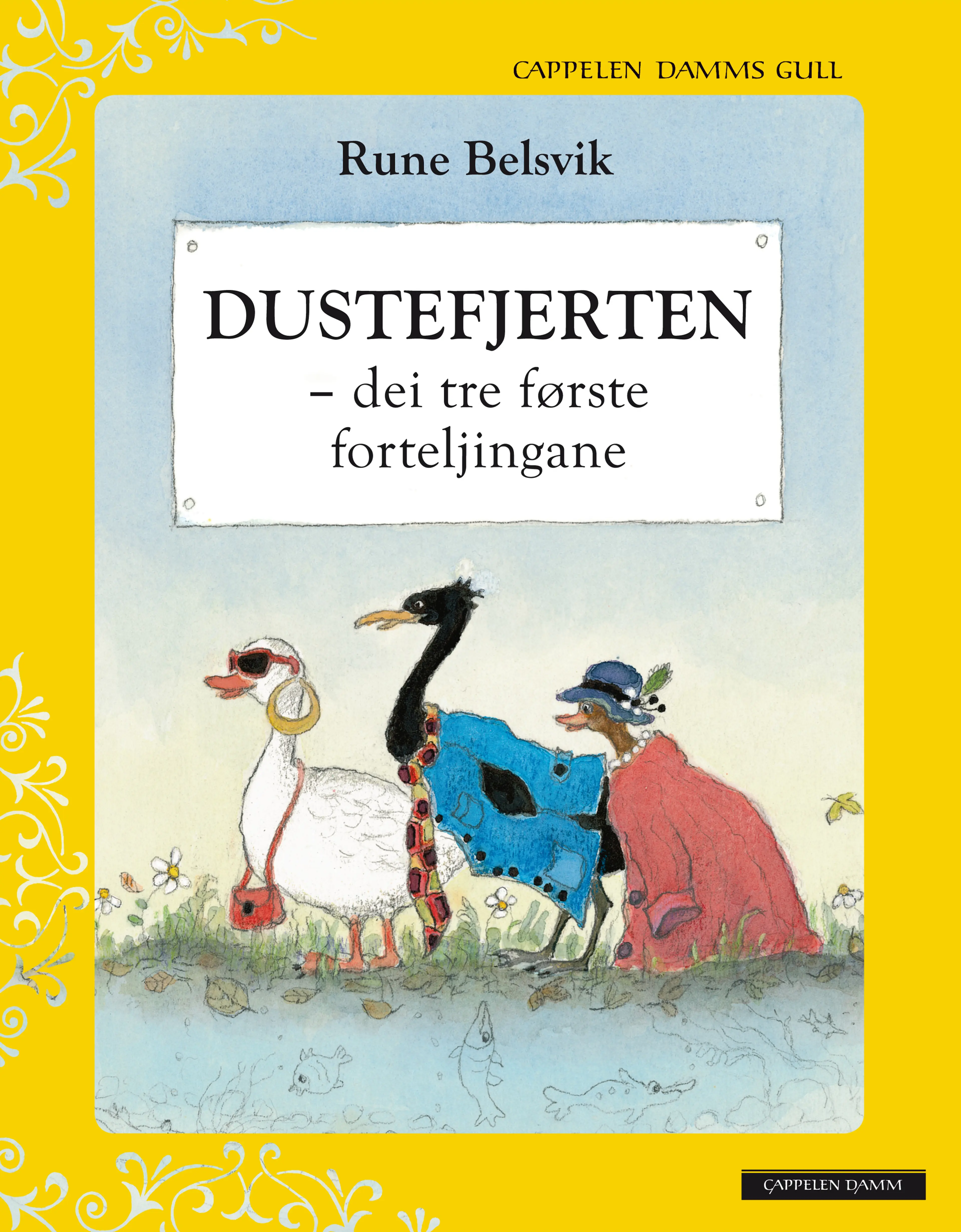 Omslag DUSTEFJERTEN - dei tre første forteljingane - Cappelen Damms Gull av Rune Belsvik (Innbundet)