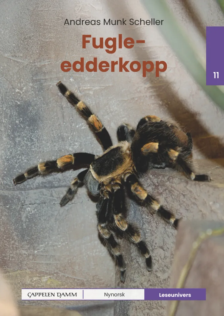 Omslag Leseunivers 11: Fugleedderkopp av Andreas Munk Scheller (Innbundet)