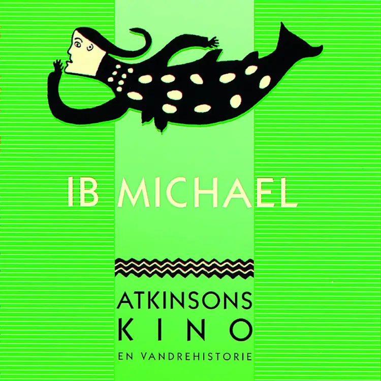 Omslag Atkinsons kino av Ib Michael (Lydbok)