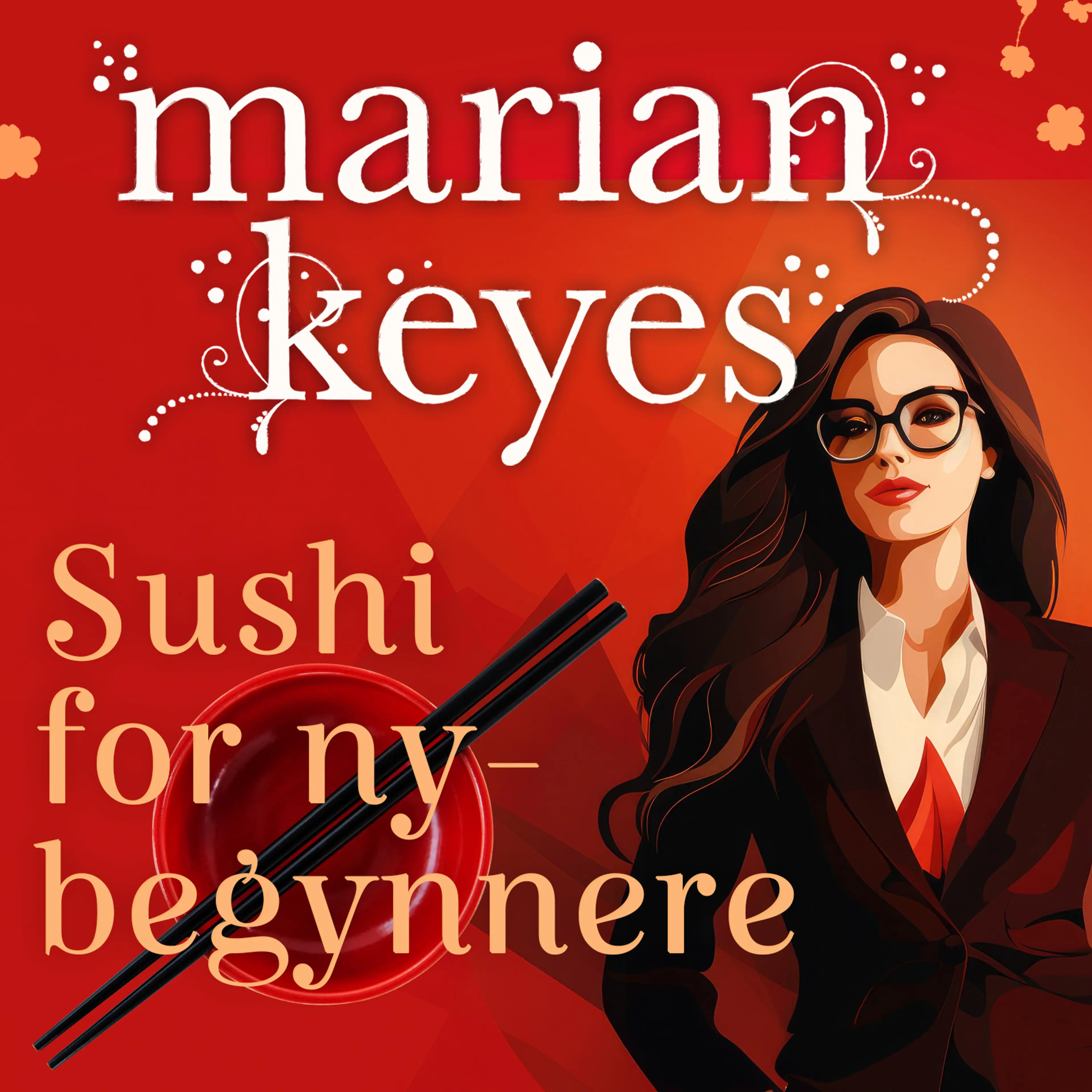 Omslag Sushi for nybegynnere av Marian Keyes (Lydbok)