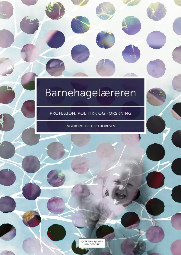 Omslag Barnehagelæreren av Ingeborg Tveter Thoresen (Heftet)