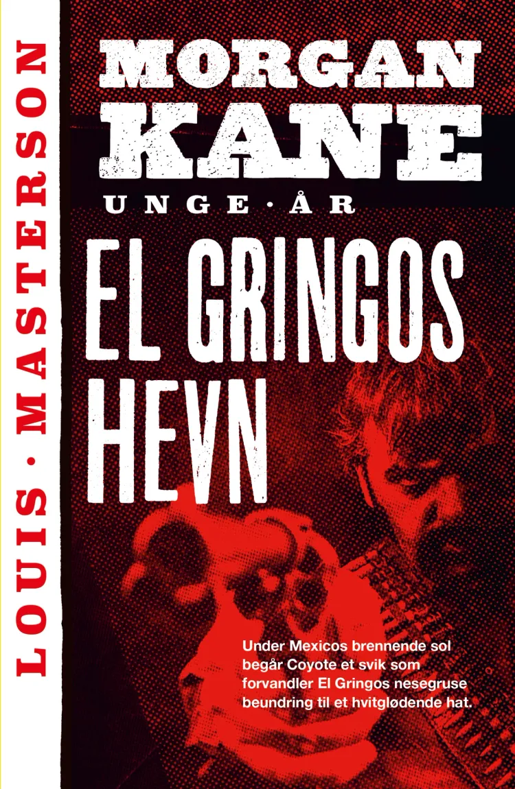 Omslag El Gringos hevn av Louis Masterson (Heftet)