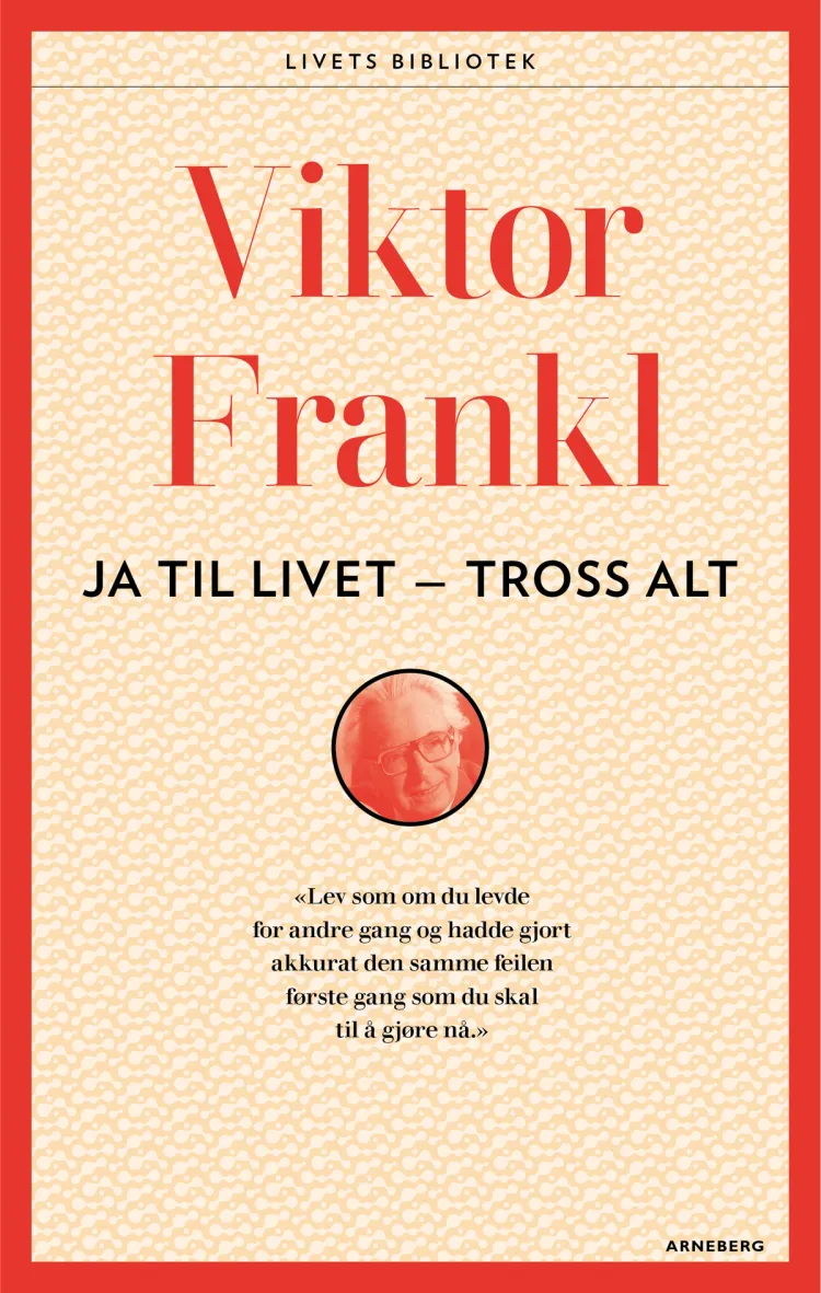 Omslag Ja, til livet - tross alt! av Viktor E. Frankl (Heftet)