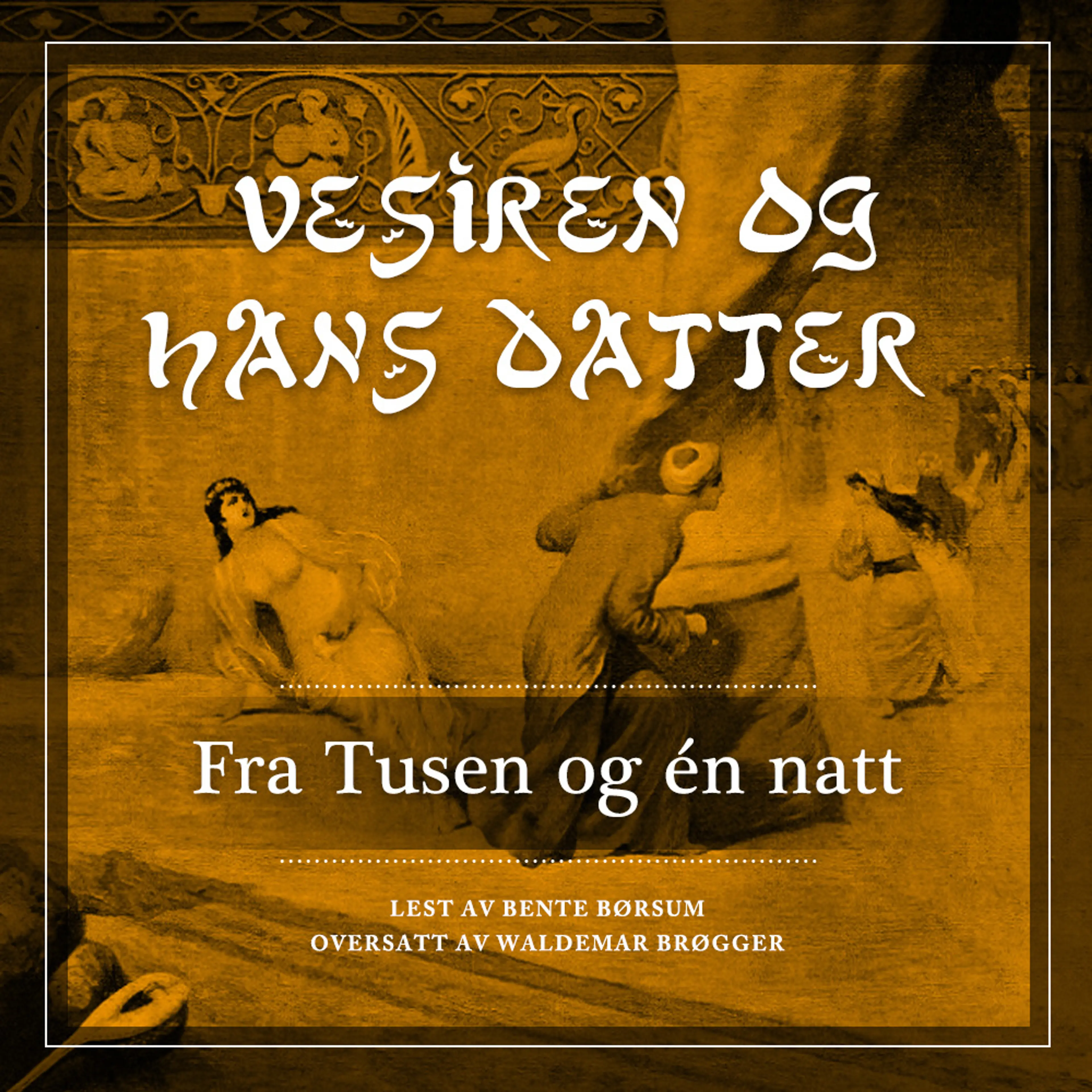 Omslag Vesiren og hans datter av Flere (Lydbok)