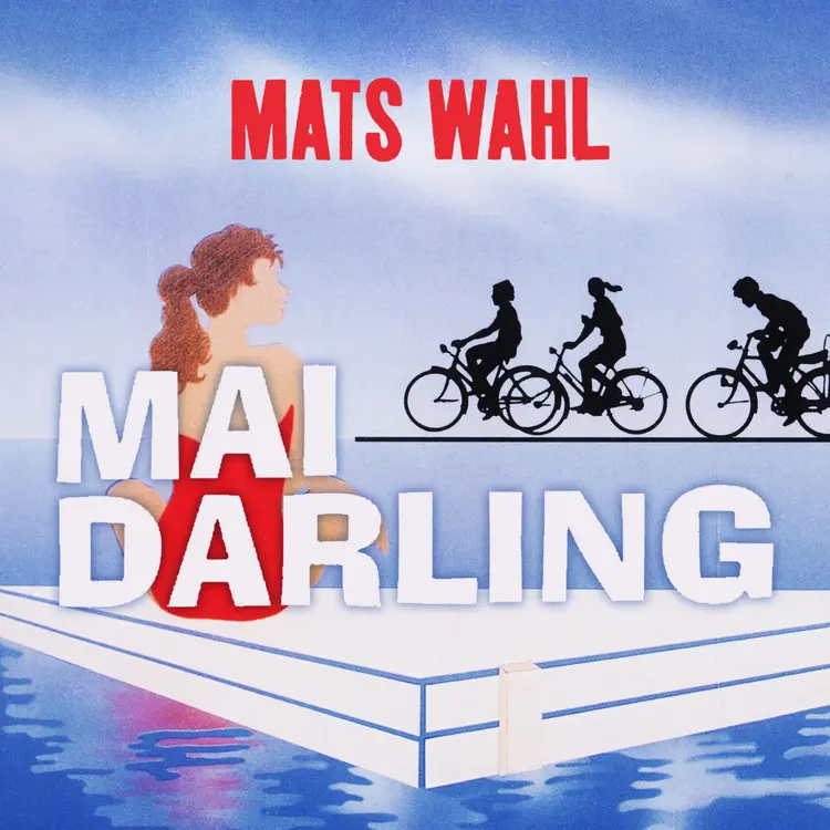 Omslag Mai Darling av Mats Wahl (Lydbok)