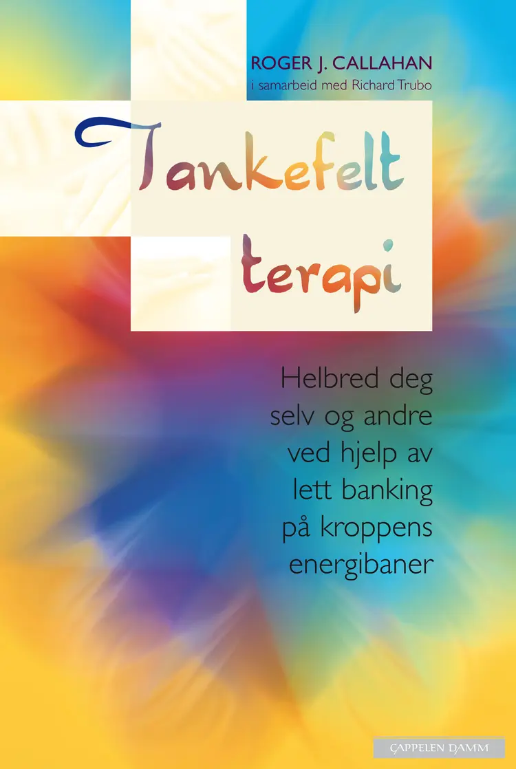 Omslag Tankefeltterapi av Roger J. Callahan (Innbundet)