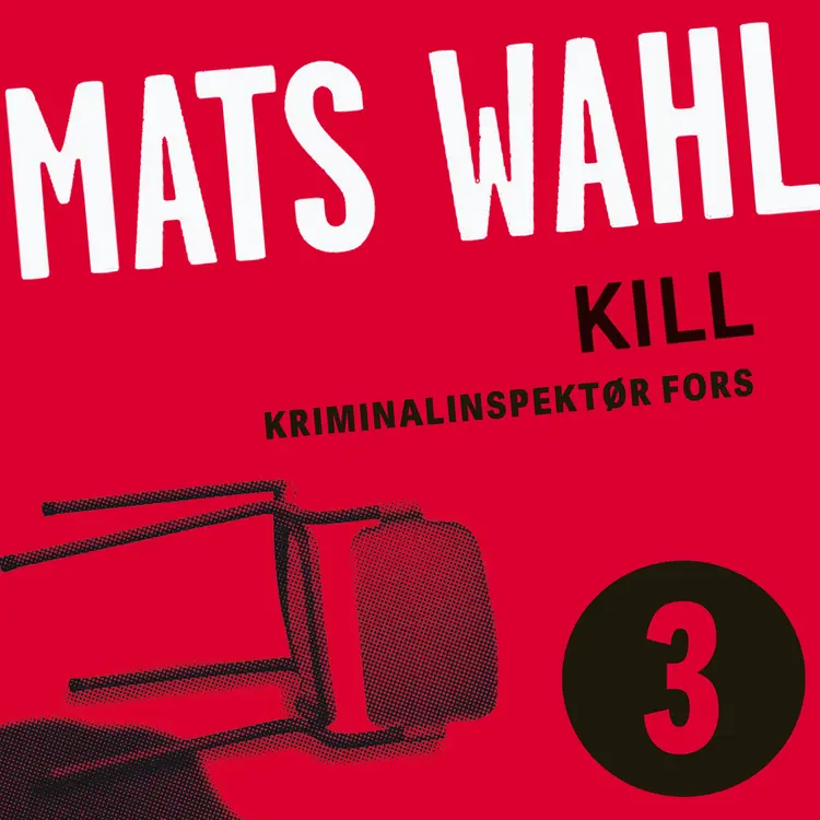 Omslag Kill av Mats Wahl (Lydbok)