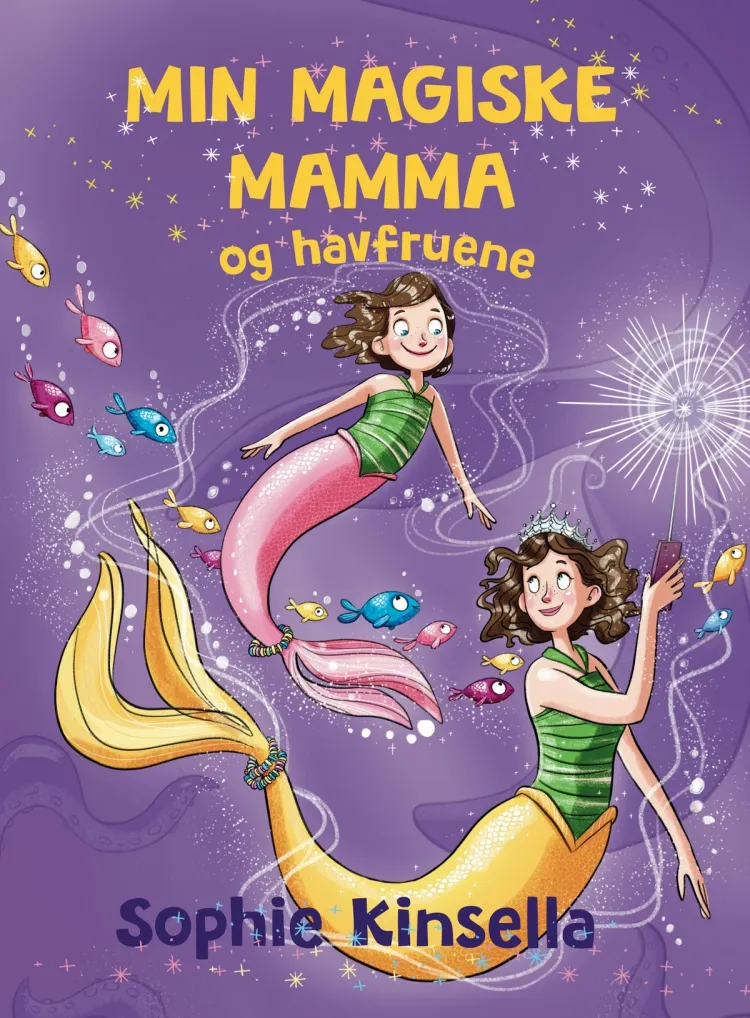 Omslag Min magiske mamma og havfruene av Sophie Kinsella (Innbundet)