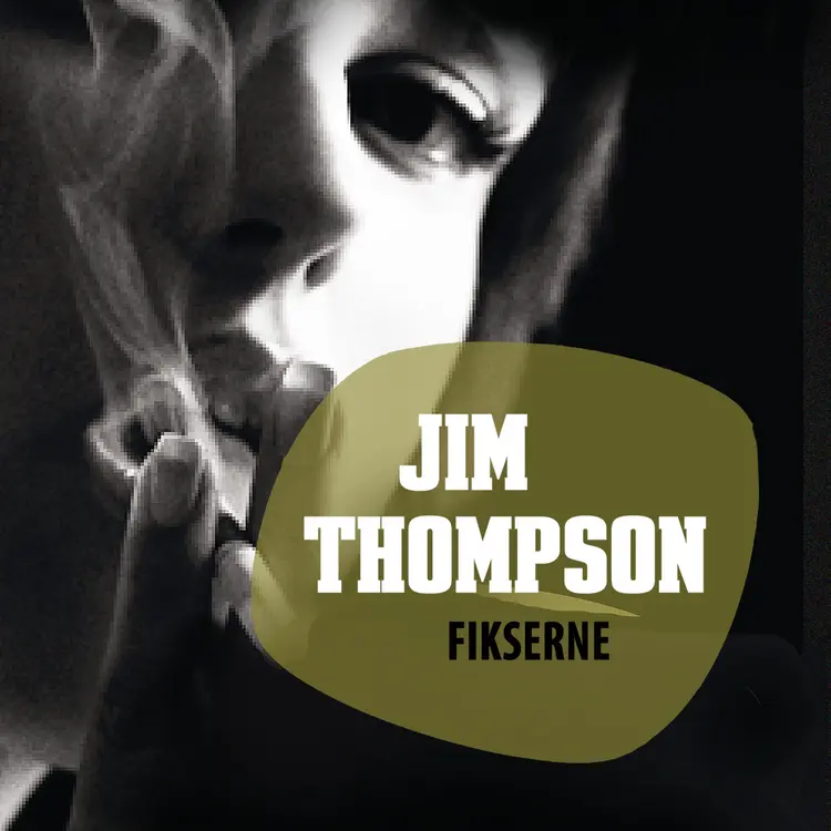 Omslag Fikserne av Jim Thompson (Lydbok)