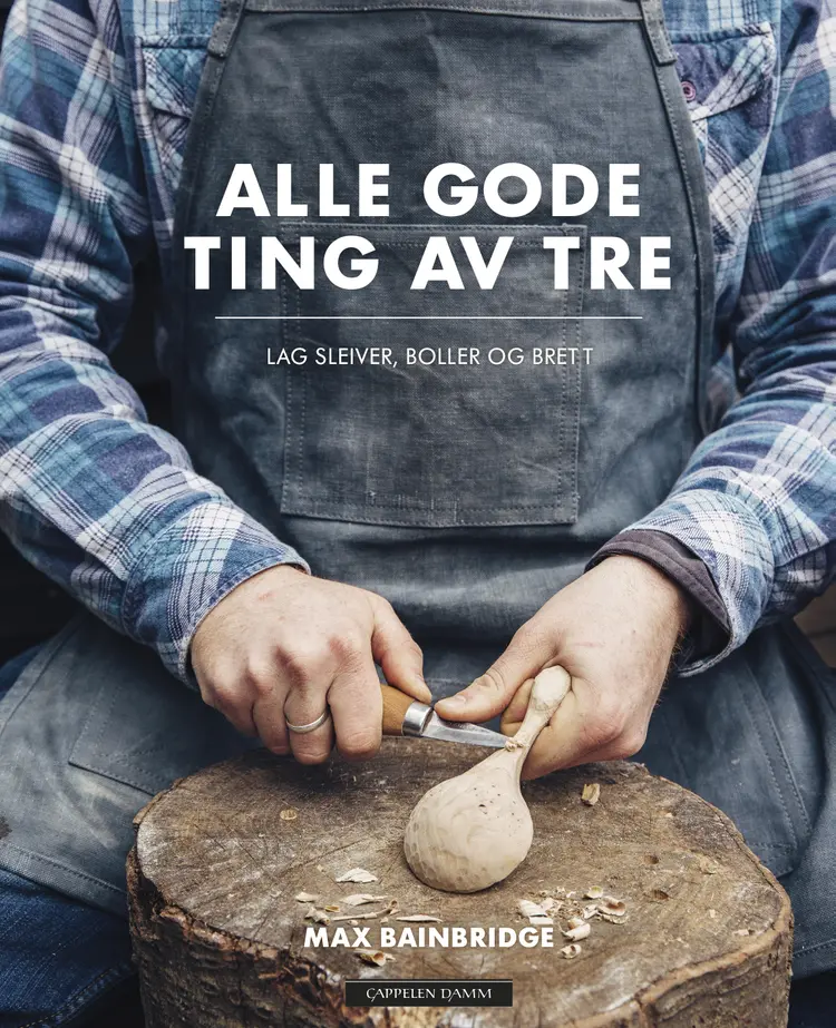 Omslag Alle gode ting av TRE av Max Bainbridge (Innbundet)