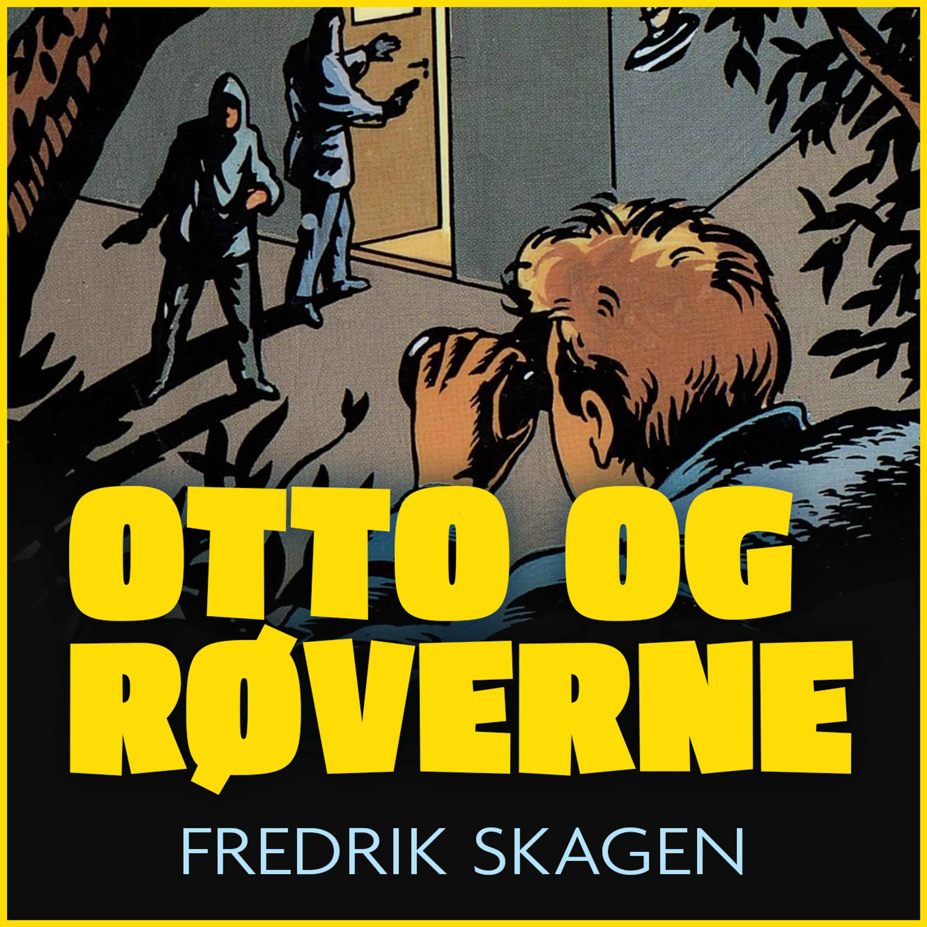 Omslag Otto og røverne av Fredrik Skagen (Lydbok)
