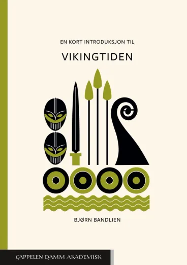 Omslag En kort introduksjon til vikingtiden av Bjørn Bandlien (Heftet)