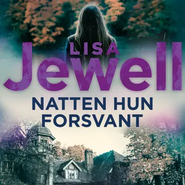 Omslag Natten hun forsvant av Lisa Jewell (Lydbok)