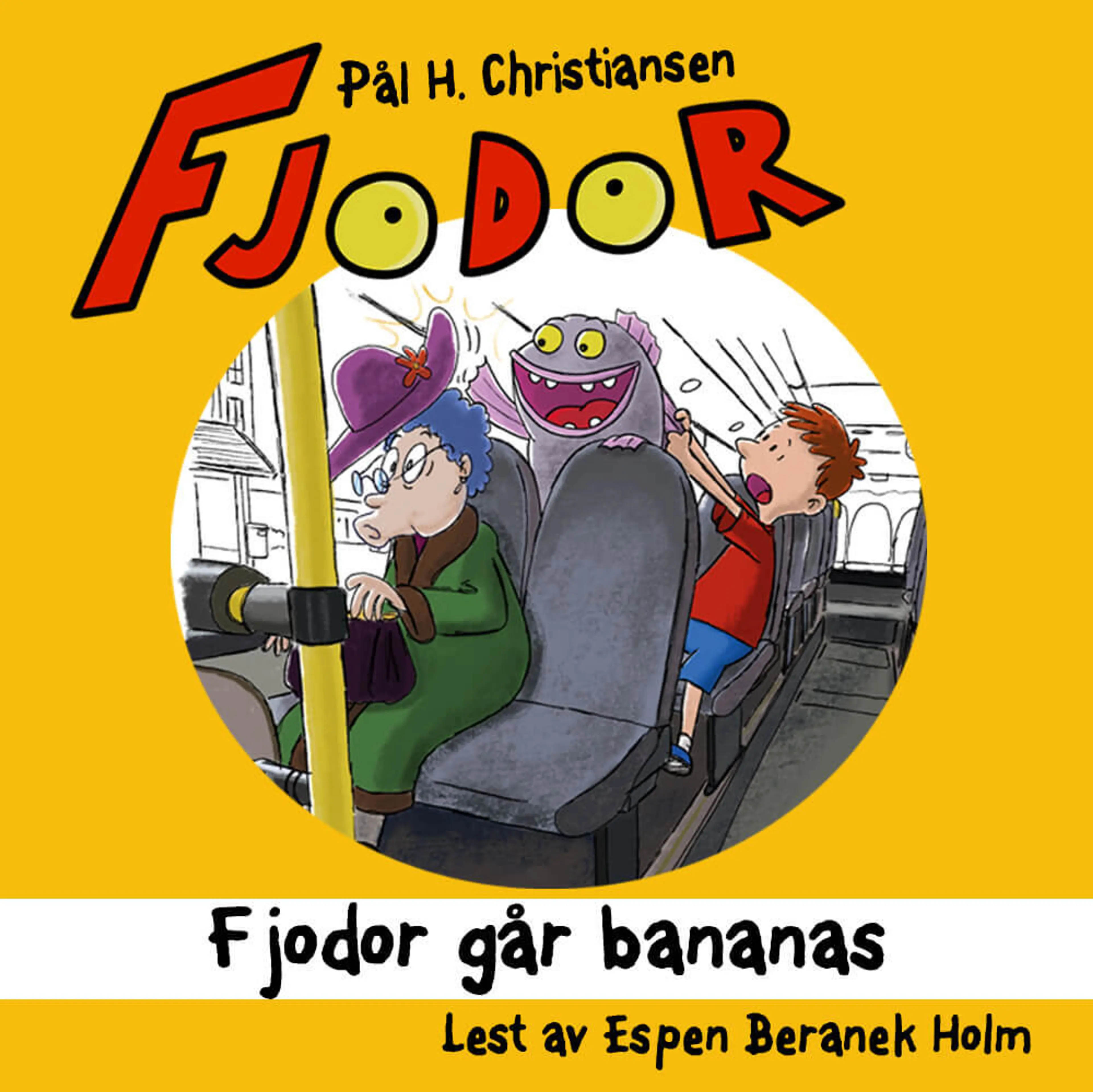 Omslag Fjodor går bananas av Pål H. Christiansen (Lydbok)