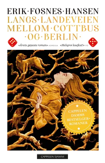 Omslag Langs landeveien mellom Cottbus og Berlin av Erik Fosnes Hansen (Heftet)