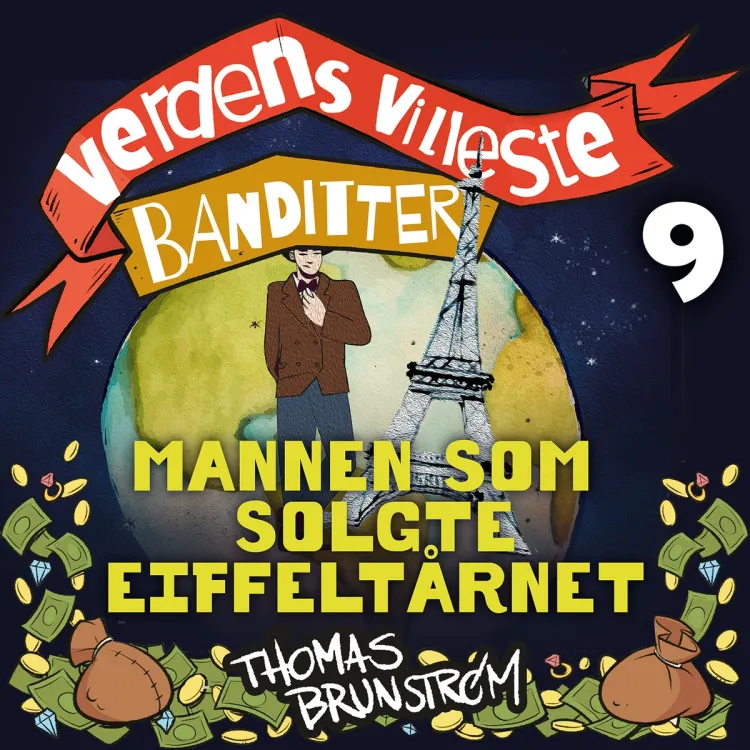 Omslag Mannen som solgte Eiffeltårnet av Thomas Brunstrøm (Nedlastbar lydbok)