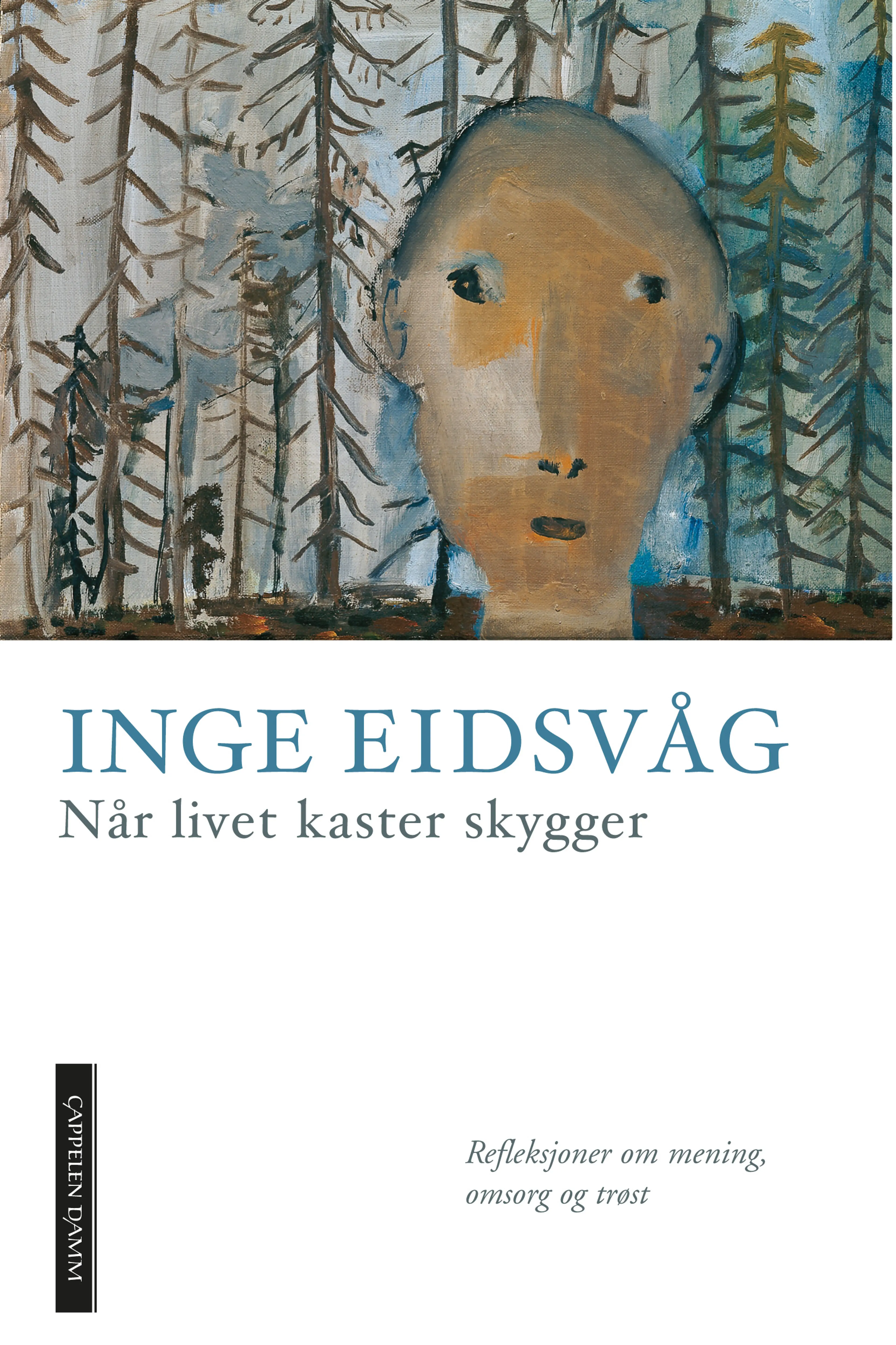 Omslag Når livet kaster skygger av Inge Eidsvåg (Innbundet)
