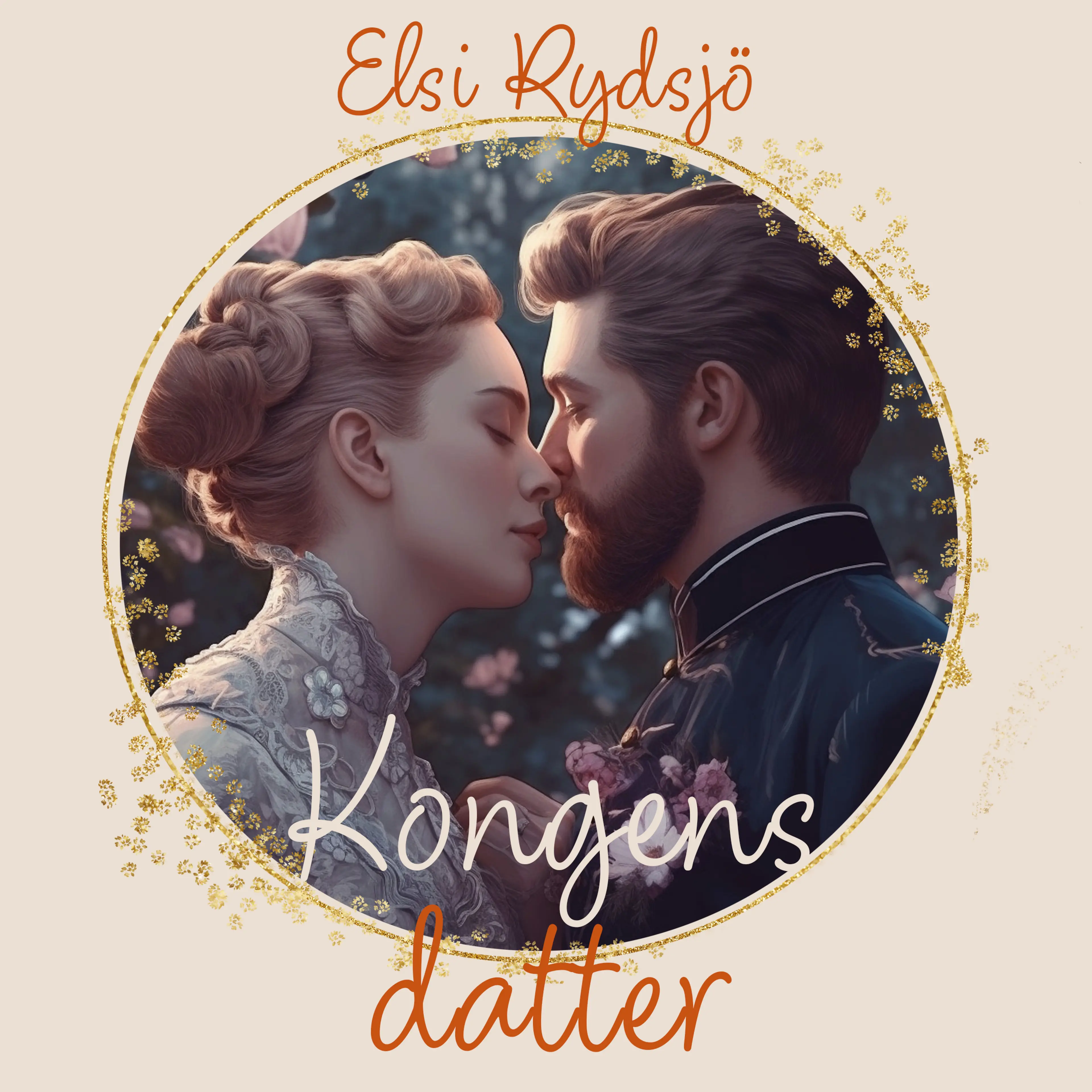 Omslag Kongens datter av Elsi Rydsjö (Lydbok)