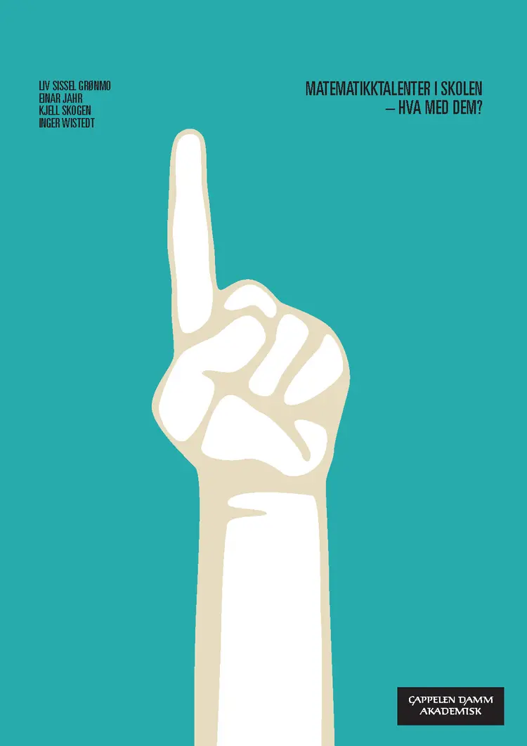 Omslag Matematikktalenter i skolen - hva med dem? av Grønmo, Jahr, Skogen og Wistedt (Heftet)