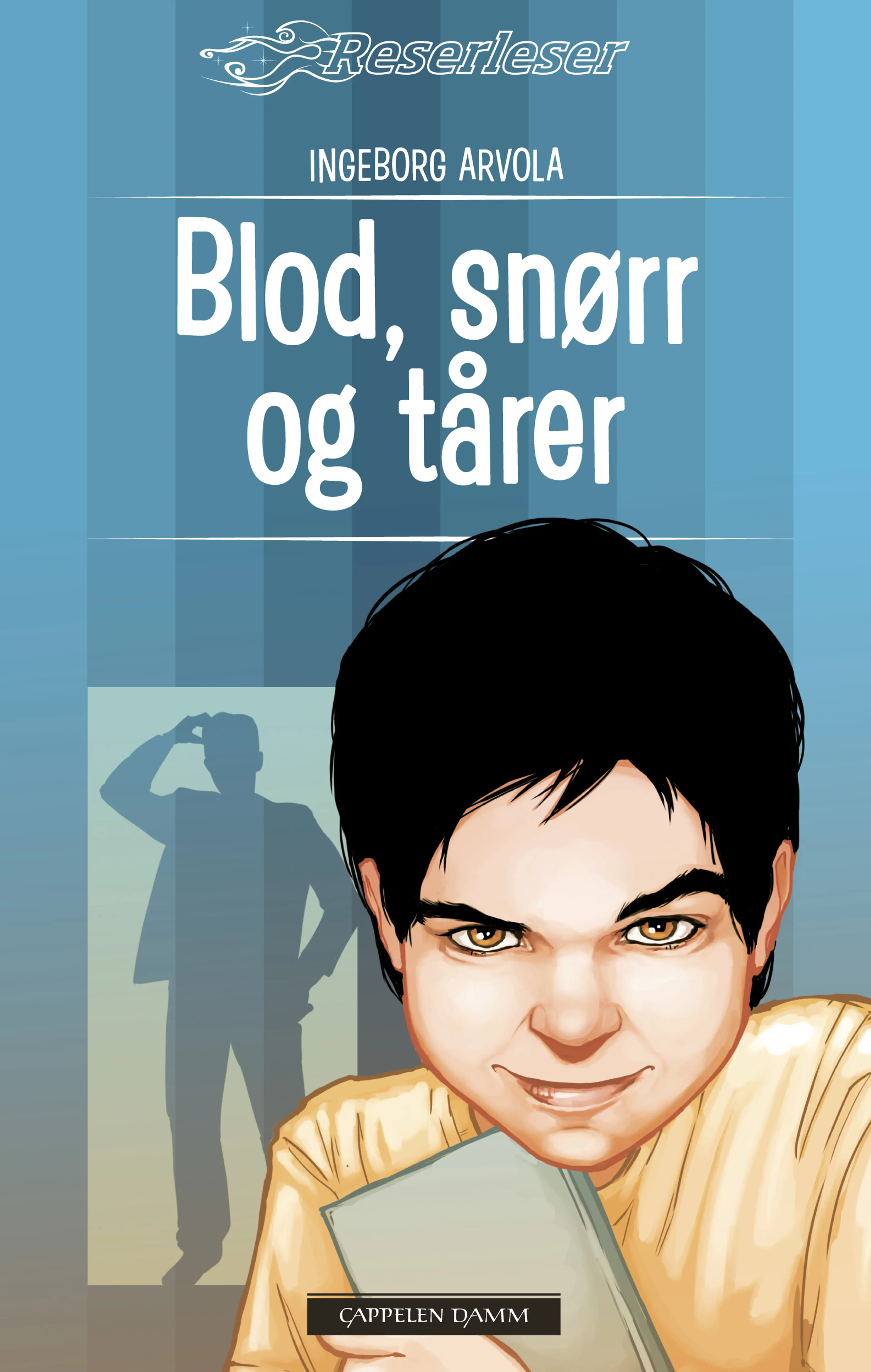 Omslag Blod, snørr og tårer av Ingeborg Arvola (Innbundet)
