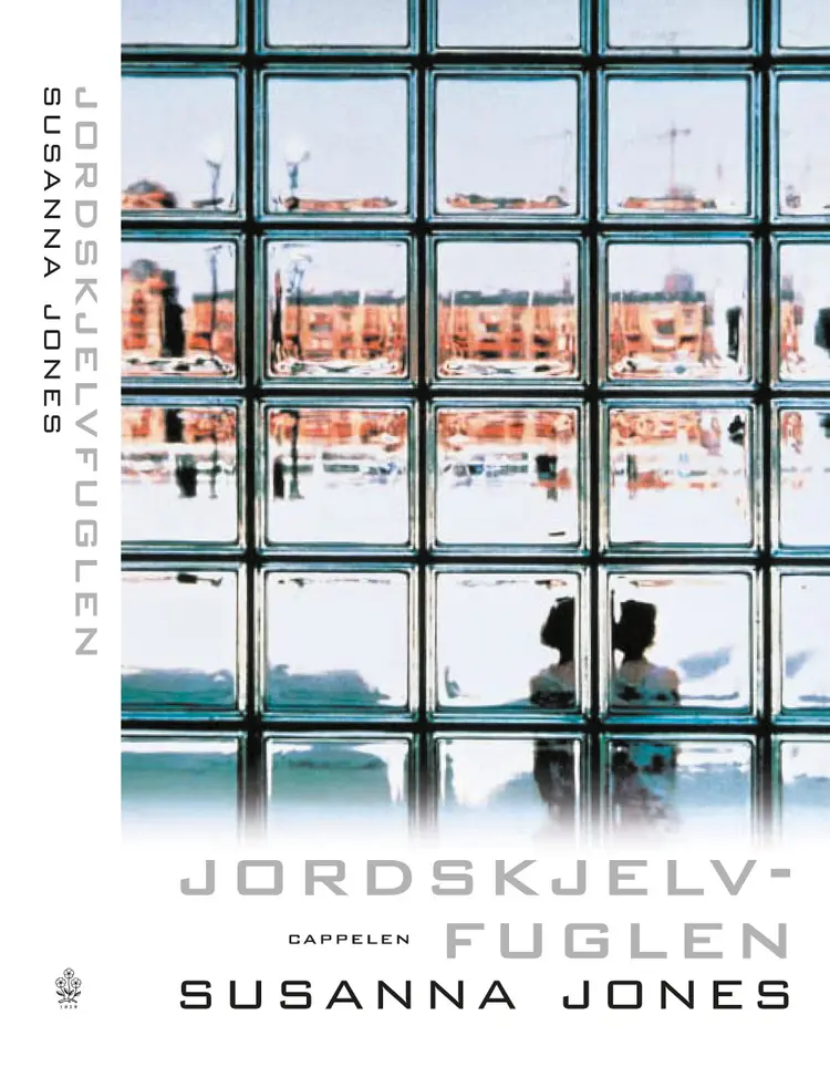 Omslag Jordskjelvfuglen av Susanna Jones (Innbundet)
