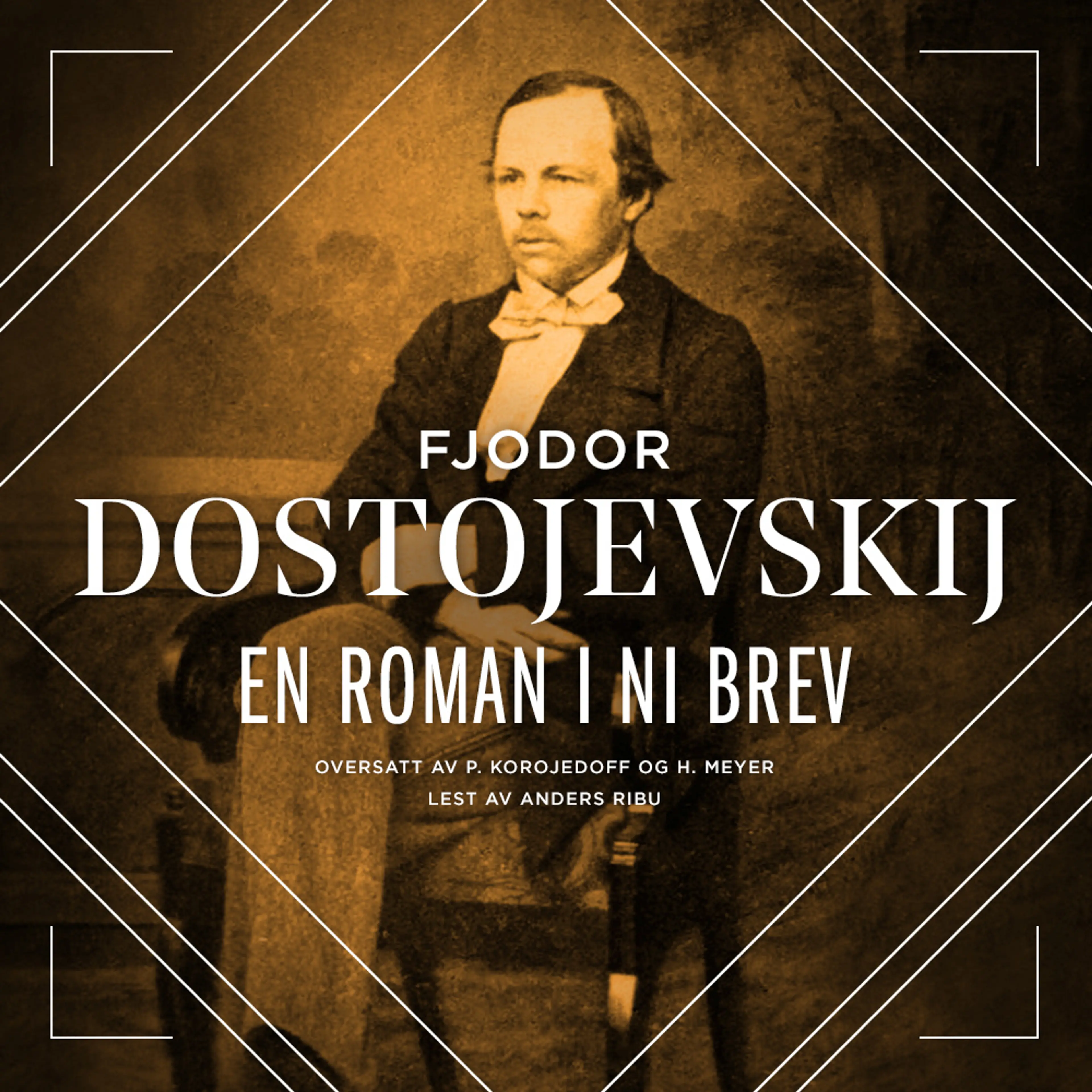 Omslag En roman i ni brev av Fjodor M. Dostojevskij (Lydbok)