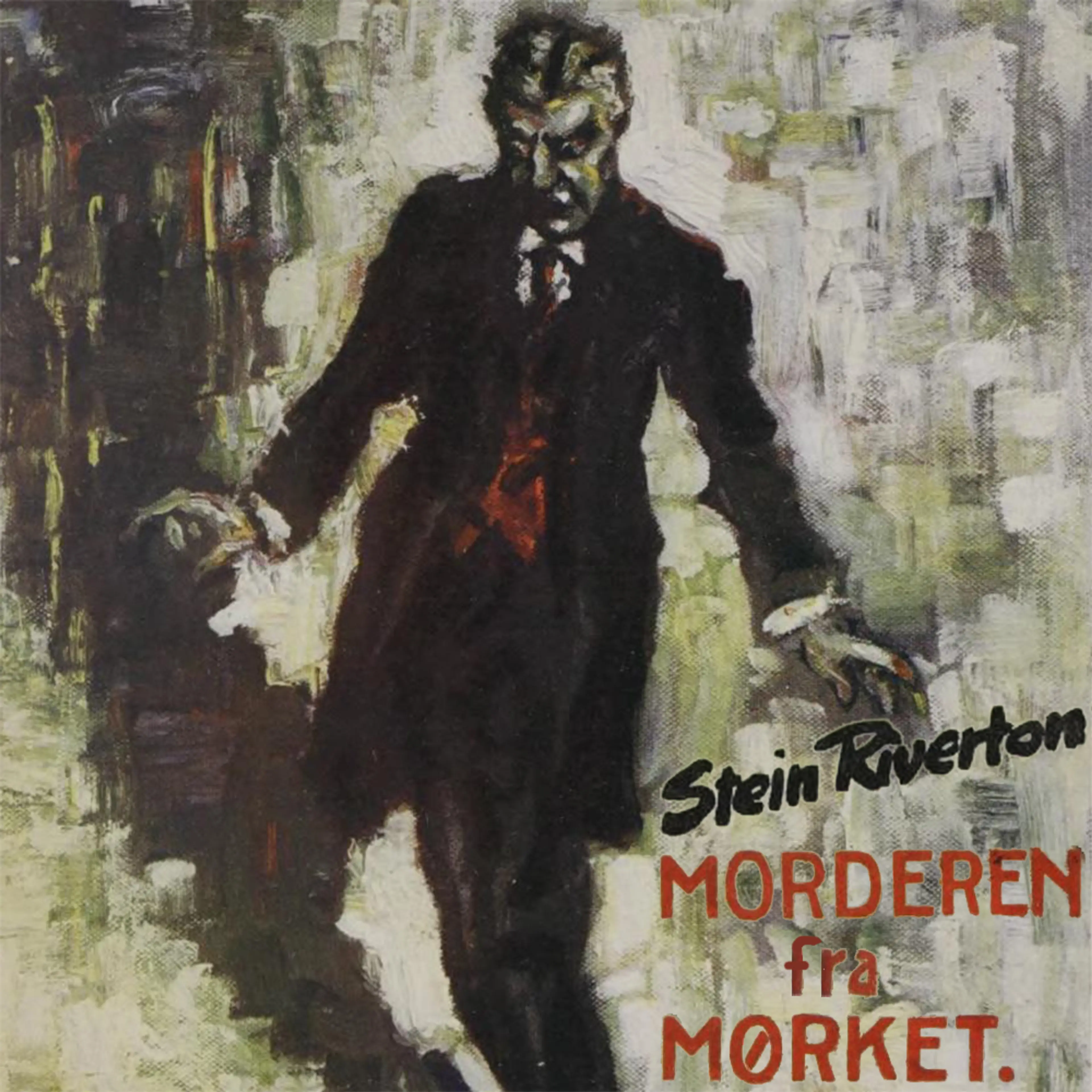 Omslag Morderen fra mørket av Stein Riverton (Lydbok)