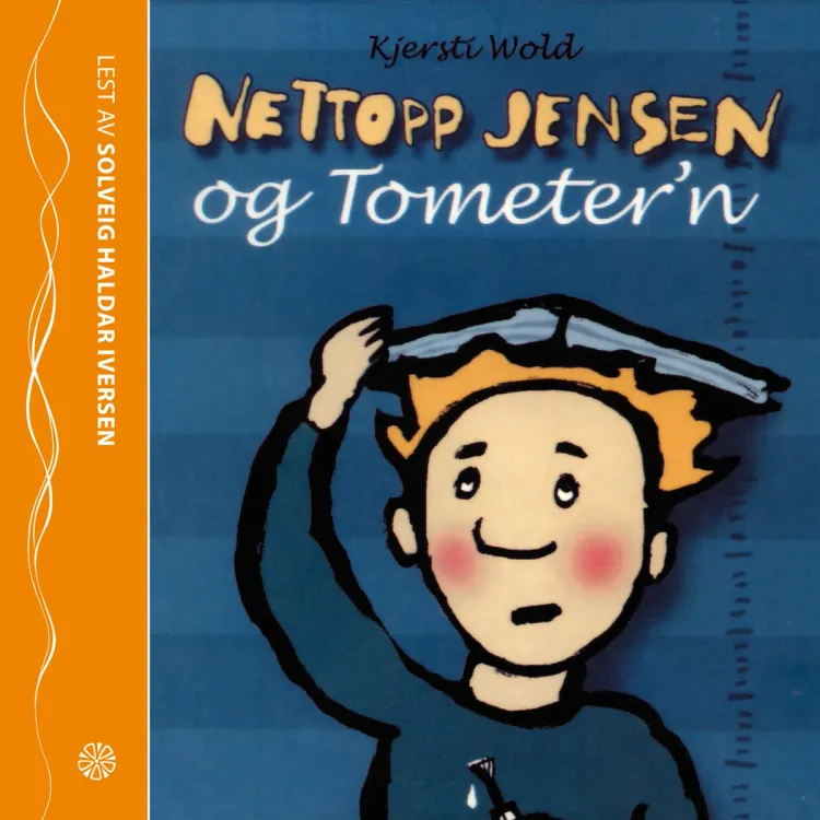 Omslag Nettopp Jensen og Tometer'n av Kjersti Wold (Lydbok)