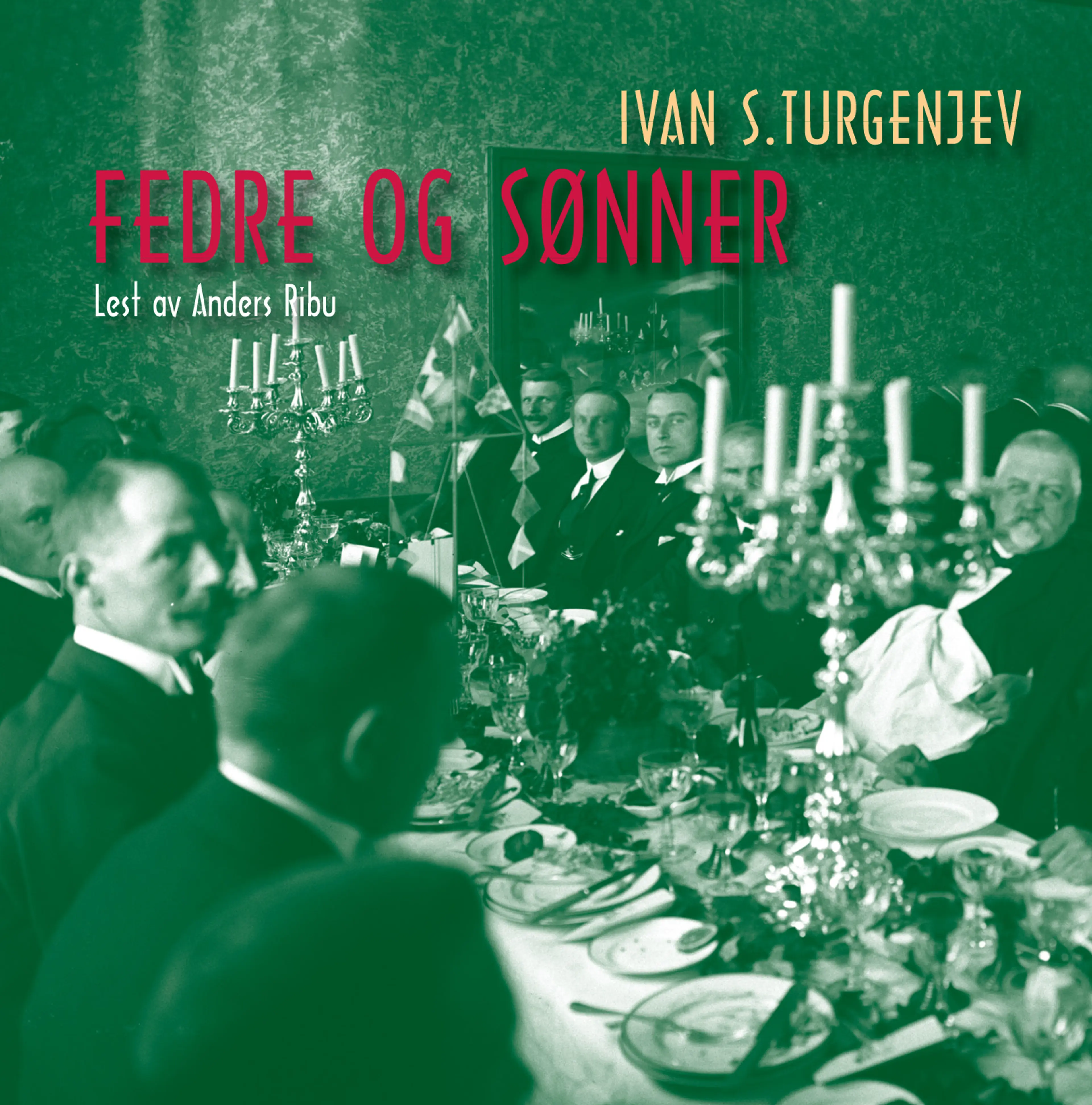 Omslag Fedre og sønner av Ivan S. Turgenjev (Lydbok)